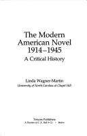Cover of: The modern American novel, 1914-1945: a critical history