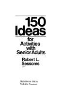 Cover of 150 ideas for activities with senior adults