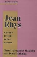 Cover of: Jean Rhys: a study of the short fiction