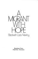 A migrant with hope by Elizabeth Loza Newby