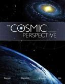 Cover of: The Cosmic Perspective by Jeffrey O. Bennett, Megan Donahue, Nicholas Schneider, Mark Voit