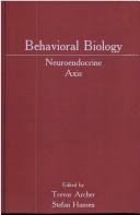 Cover of: Behavioral biology by edited by Trevor Archer, Stefan Hansen.