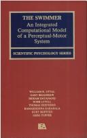 Cover of: The Swimmer: an integrated computational model of a perceptual-motor system