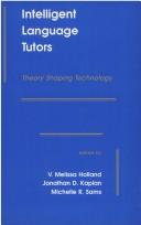 Cover of: Intelligent Language Tutors by V. Melissa Holland, Jonathan D. Kaplan