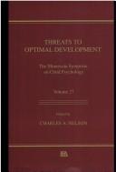 Cover of: Threats to optimal development: integrating biological, psychological, and social risk factors