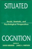 Cover of: Situated Cognition by 