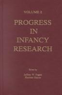 Cover of: Progress in infancy Research: Volume 2 (Volume in the Progress in Infancy Research Series)