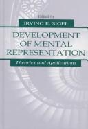 Cover of: Development of mental representation: theories and applications