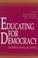 Cover of: Educating for democracy