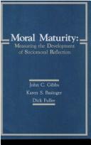 Cover of: Moral Maturity by John C. Gibbs, Karen S. Basinger, Dick Fuller, Richard L. Fuller