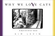 Cover of: Why We Love Cats by Kim Levin