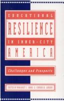 Cover of: Educational resilience in inner-city America: challenges and prospects