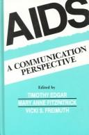 Cover of: AIDS by Timothy Edgar, Mary Anne Fitzpatrick, Vicki S. Freimuth