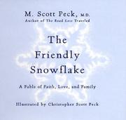 Cover of: The friendly snowflake: a fable of faith, love, and family