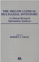 Cover of: The Millon Clinical Multiaxial Inventory: a clinical research information synthesis