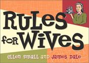 Cover of: Rules For Wives by James Dale, Ellen J. Small