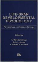 Cover of: Life-span developmental psychology by edited by E. Mark Cummings, Anita L. Greene, Katherine H. Karraker.