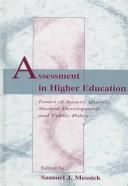 Cover of: Assessment in higher education by edited by Samuel J. Messick.