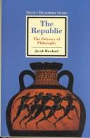 Cover of: The Republic: the Odyssey of philosophy