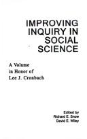 Cover of: Improving Inquiry in Social Science: A Volume in Honor of Lee J. Cronbach