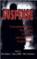 Cover of: Suspense: Conceptualizations, Theoretical Analyses, and Empirical Explorations (Lea's Communication Series)