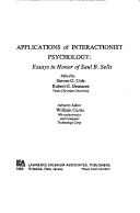 Cover of: Applications of interactionist psychology: essays in honor of Saul B. Sells