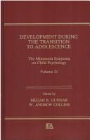 Cover of: Development During the Transition to Adolescence by W. Andrew Collins