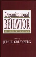Cover of: Organizational Behavior: the State of the Science (Series in Applied Psychology)
