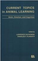 Cover of: Current topics in animal learning by Charles F. Flaherty