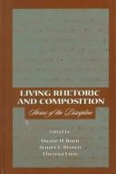 Cover of: Living rhetoric and composition: stories of the discipline