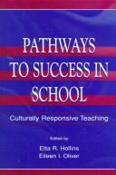 Cover of: Pathways to success in school by edited by Etta R. Hollins, Eileen I. Oliver.
