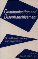 Cover of: Communication and disenfranchisement: social health issues and implications