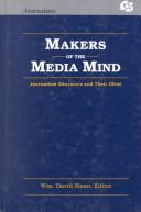 Cover of: Makers of the Media Mind by W. David Sloan