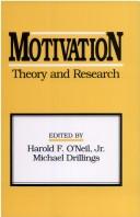 Cover of: Motivation by edited by Harold F. O'Neil, Jr., Michael Drillings.