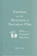 Cover of: Emotion and the structure of narrative film by Ed S. Tan