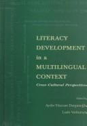 Cover of: Literacy Development in A Multilingual Context by Aydin Yücesan Durgunoğlu, Ludo Th Verhoeven