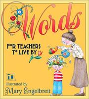 Cover of: Words For Teachers To Live By Mary Engelbreit