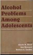 Cover of: Alcohol Problems Among Adolescents by 