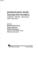 Cover of: Intervening with assaulted women: current theory, research, and practice