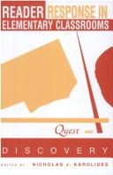 Cover of: Reader response in elementary classrooms: quest anddiscovery