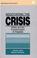 Cover of: Negotiating the crisis