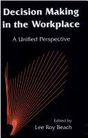 Cover of: Decision making in the workplace by Lee Roy Beach