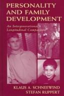 Cover of: Personality and family development: an intergenerational longitudinal comparison