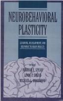 Cover of: Neurobehavioral plasticity | 