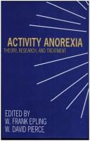 Cover of: Activity Anorexia: Theory, Research, and Treatment