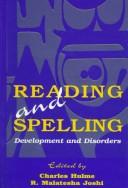 Cover of: Reading and spelling: development and disorders