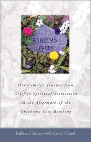 Cover of: Ashley'S Garden Aftermath Of Oklahoma City Bombing by Candy Chand, Kathleen Treanor