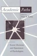Cover of: Academic paths by edited by Peter A. Keller.
