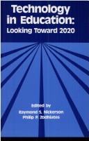 Cover of: Technology in education: looking toward 2020