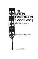 The Latin American short story by Margaret Sayers Peden